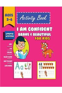 I Am Confident, Brave & Beautiful Activity Book For Kids Ages 3-6