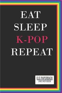 Eat Sleep K-Pop Repeat