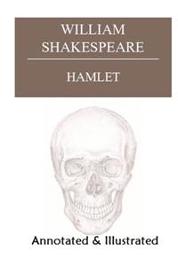 Revision Guide Hamlet "The Annotated & Illustrated Classic