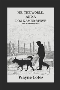 Me, the World, and a Dog Named Steve