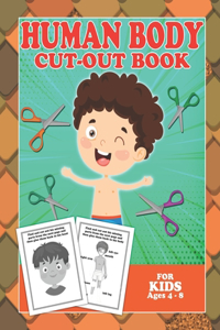 Human Body Cut-Out Book For Kids Ages 4-8