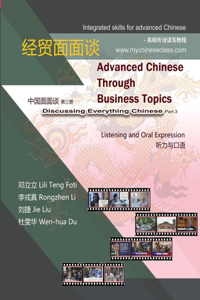 Advanced Chinese through Business Topics, Listening and Oral Expression