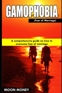 Gamophobia (Fear of Marriage)