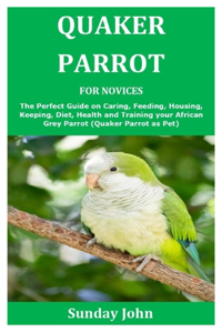 Quaker Parrot for Novices