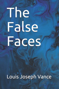 The False Faces