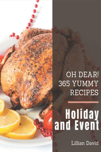 Oh Dear! 365 Yummy Holiday and Event Recipes