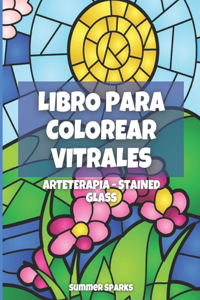 Vitrales. Arteterapia. Stained Glass