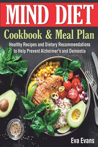 The MIND DIET Cookbook and Meal Plan