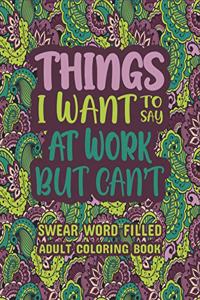Things I Want To Say At Work But Can't
