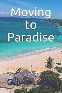 Moving to Paradise