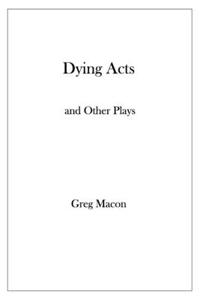 Dying Acts and Other Plays