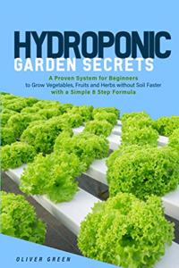 Hydroponic garden secrets