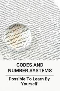 Codes And Number Systems