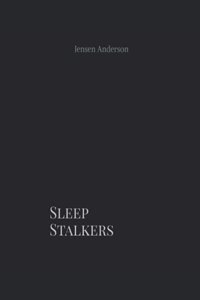 Sleep Stalkers