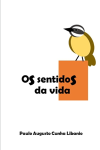 Os Sentidos da Vida