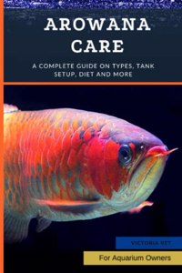 Arowana Care