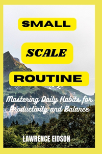 Small Scale Routine