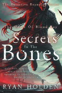 Secrets In The Bones