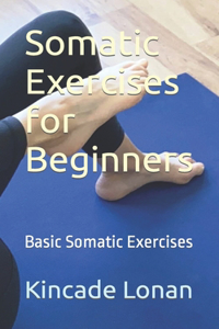 Somatic Exercises for Beginners