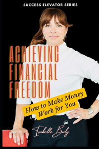 Achieving Financial Freedom