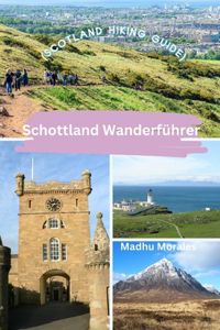 Schottland Wanderführer (Scotland Hiking Guide)