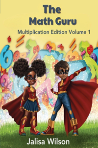 Math Guru Multiplication Edition Volume 1