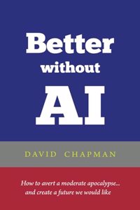 Better without AI