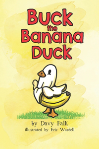 Buck the Banana Duck