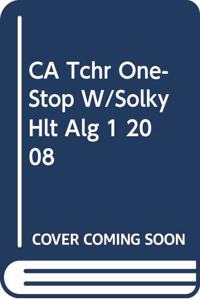 CA Tchr One-Stop W/Solky Hlt Alg 1 2008