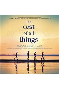 The Cost of All Things