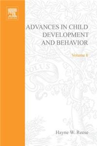 Adv in Child Development &Behavior V 8