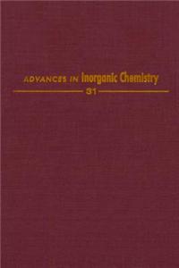 Advances in Inorganic Chemistry Vol 31