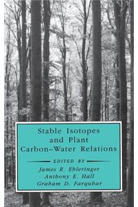 Stable Isotopes and Plant Carbon-Water Relations