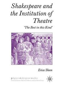 Shakespeare and the Institution of Theatre