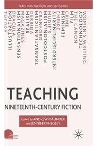 Teaching Nineteenth-Century Fiction
