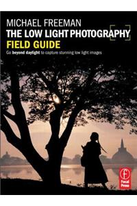 The Low Light Photography Field Guide