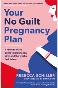 Your No Guilt Pregnancy Plan