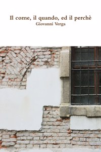 come, il quando, ed il perchè