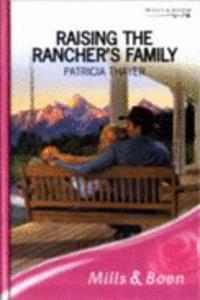 Raising The Rancher's Family