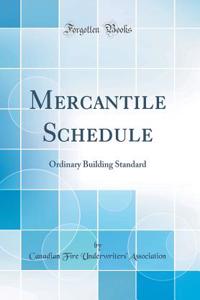 Mercantile Schedule: Ordinary Building Standard (Classic Reprint)