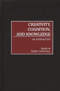 Creativity, Cognition, and Knowledge