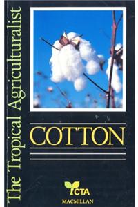 The Tropical Agriculturalist Cotton