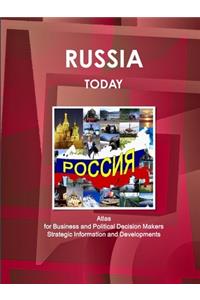 Russia Today. Atlas for Business and Political Decision Makers - Strategic Information and Developments