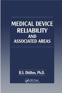 Medical Device Reliability and Associated Areas