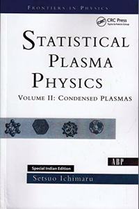 Statistical Plasma Physics, Volume II: Condensed Plasmas (Special Indian Edition - Reprint Year: 2020)