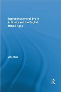 Representations of Eve in Antiquity and the English Middle Ages