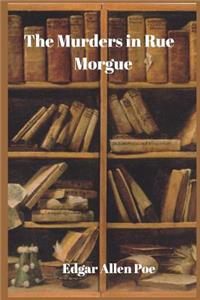 The Murders in the Rue Morgue