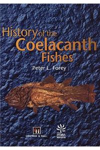 History of the Coelacanth Fishes