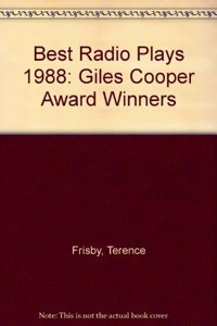 Best Radio Plays 1988: Giles Cooper Award Winners
