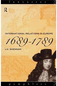 International Relations in Europe, 1689-1789